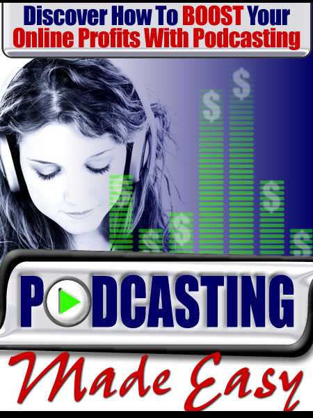 Podcasting Made Easy